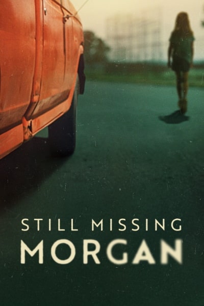 Still Missing Morgan - Season 1