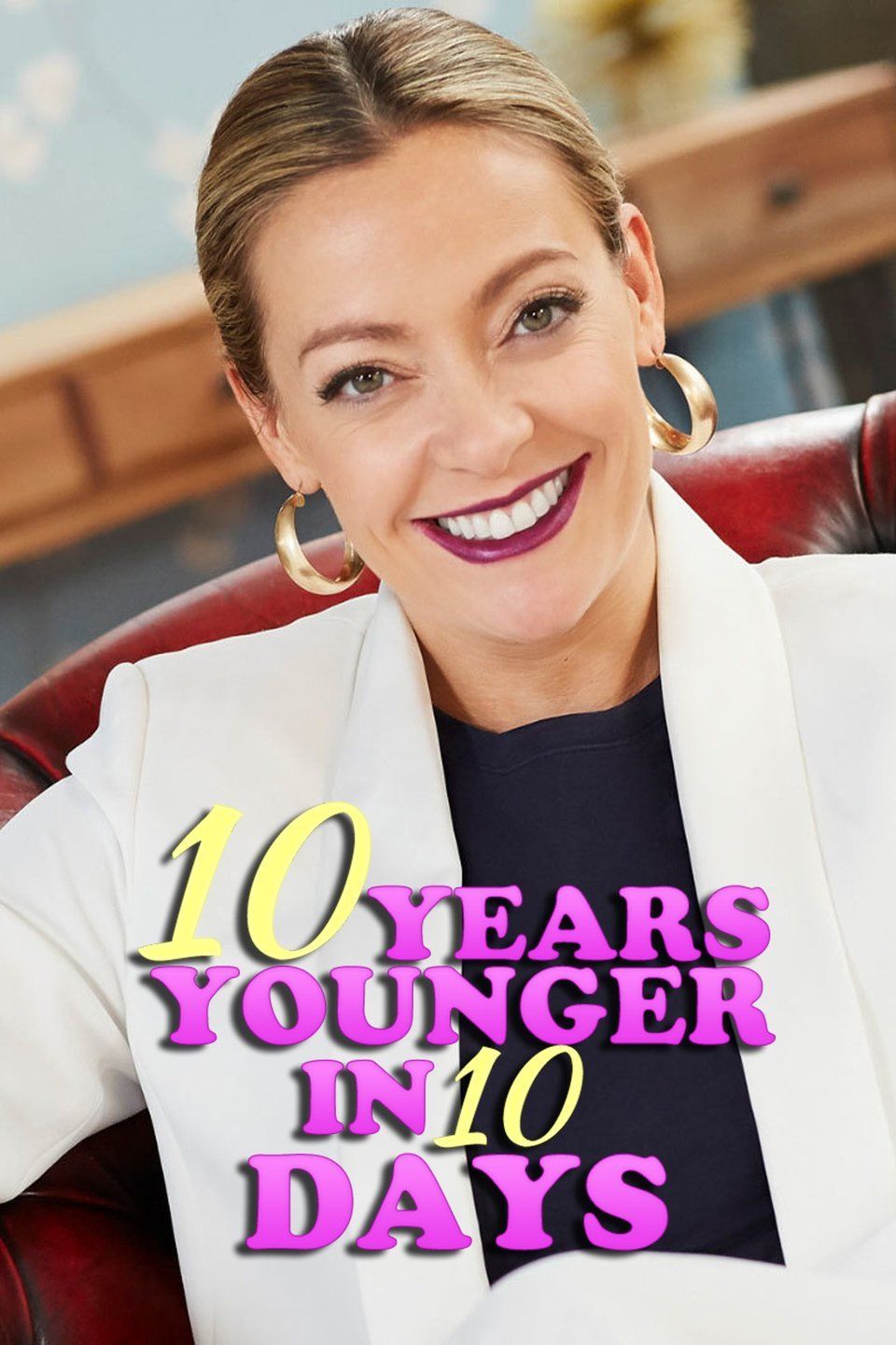 10 Years Younger in 10 Days - Season 1