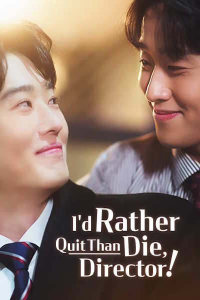 Id Rather Quit Than Die Director - Season 1