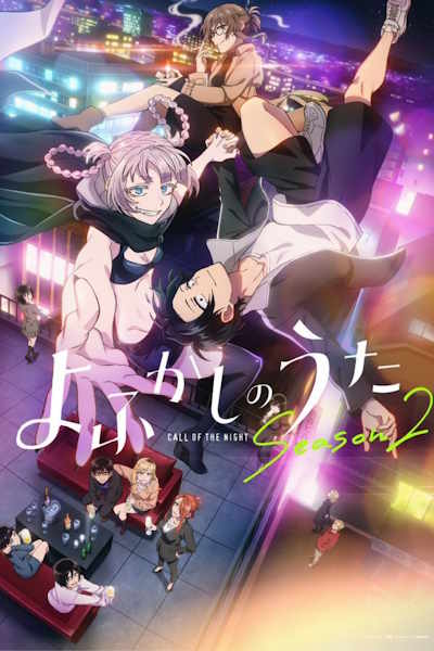 Call of the Night (Yofukashi no uta) - Season 2