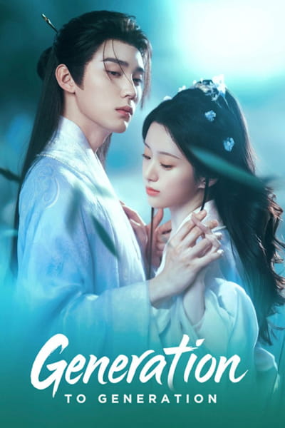 Generation to Generation (Jiang hu ye yu shi nian deng) - Season 1