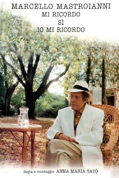 Marcello Mastroianni: I Remember (Marcello Mastroianni: mi ricordo, si, io mi ricordo)