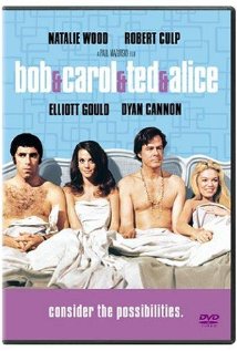 Bob and Carol and Ted and Alice