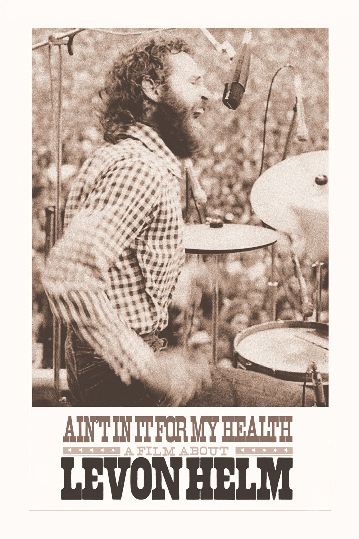 Ain`t in It for My Health: A Film About Levon Helm