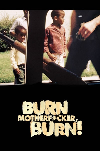 Burn Motherfucker, Burn