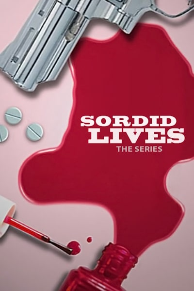 Sordid Lives: The Series - Season 1
