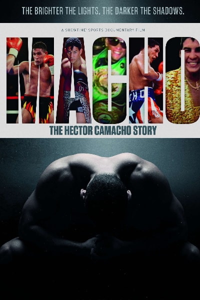 Macho: The Hector Camacho Story