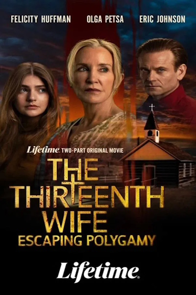 The Thirteenth Wife: Escaping Polygamy