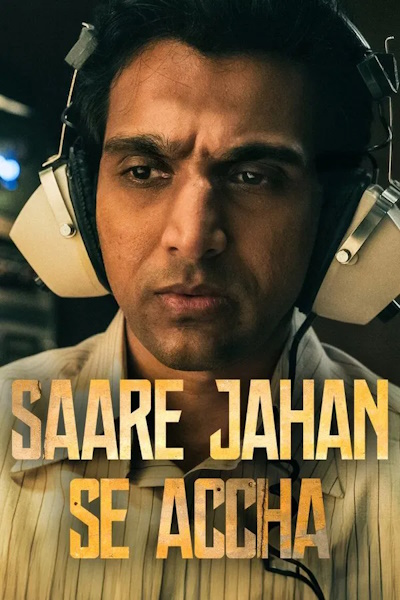 Saare Jahan Se Accha: The Silent Guardians - Season 1