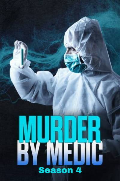 Murder by Medic - Season 4