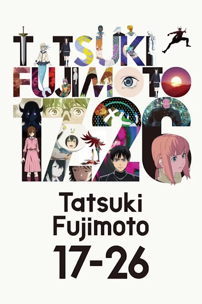 Tatsuki Fujimoto 17-26 - Season 1